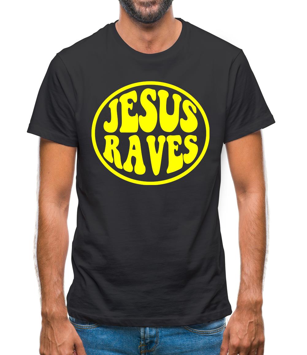 Jesus Raves Mens T-Shirt Jesus Raves Mens T-Shirt