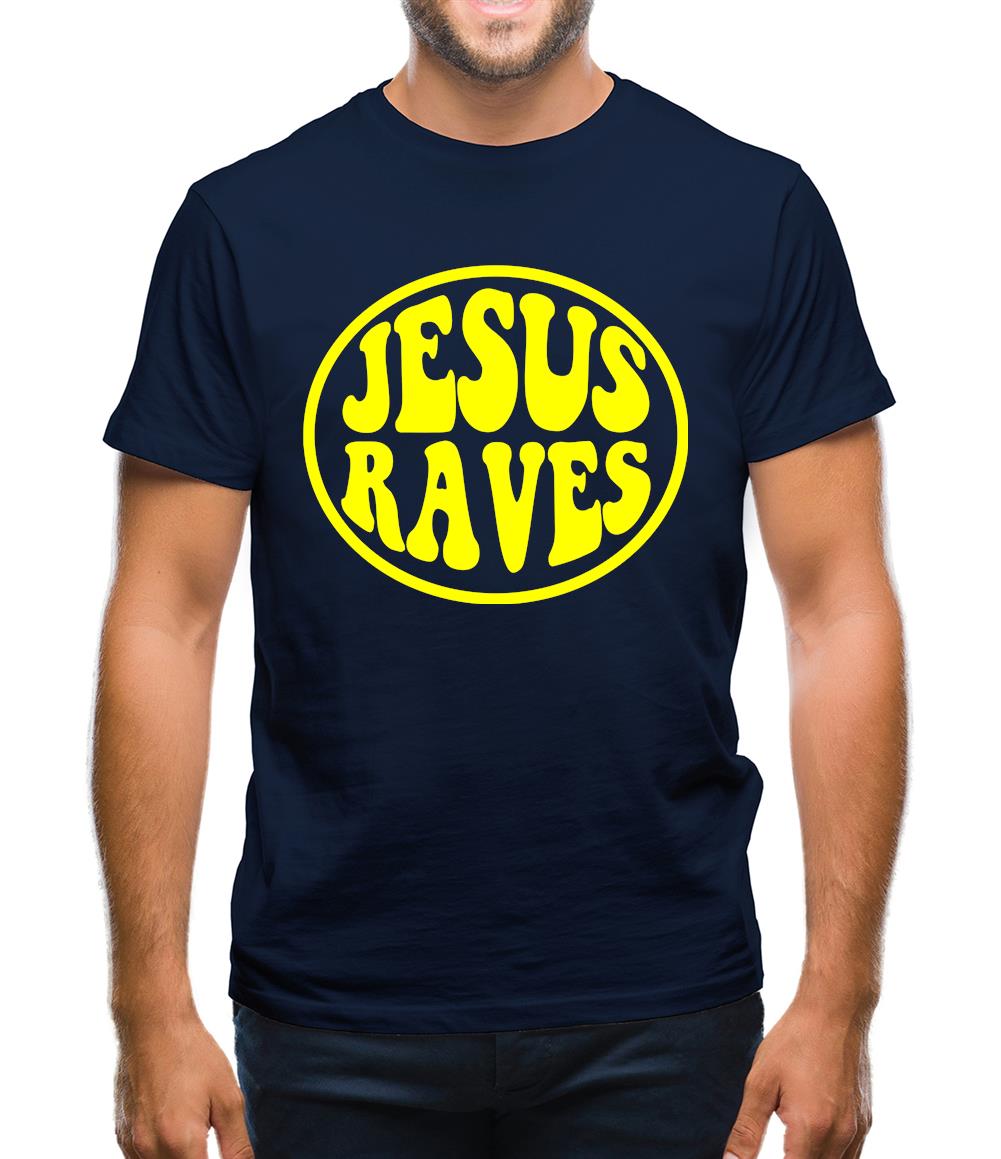 Jesus Raves Mens T-Shirt Jesus Raves Mens T-Shirt