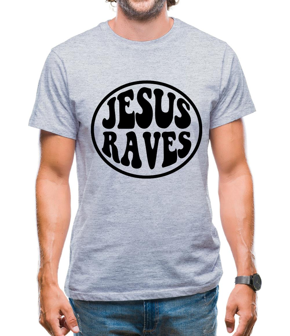 Jesus Raves Mens T-Shirt Jesus Raves Mens T-Shirt