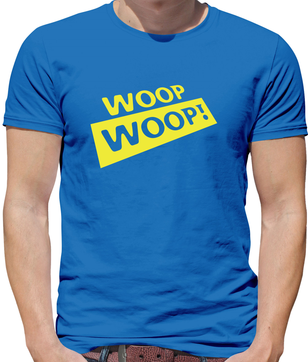 Woop Woop! Mens T-Shirt Woop Woop! Mens T-Shirt