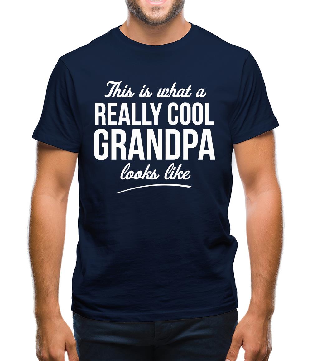 This is what a really cool Grandpa looks like Mens T-Shirt This is what a really cool Grandpa looks like Mens T-Shirt