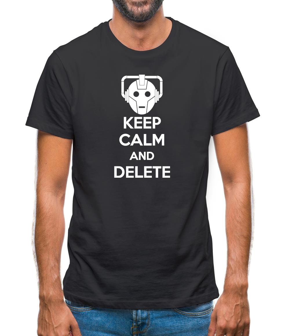 Keep Calm And Delete Mens T-Shirt Keep Calm And Delete Mens T-Shirt