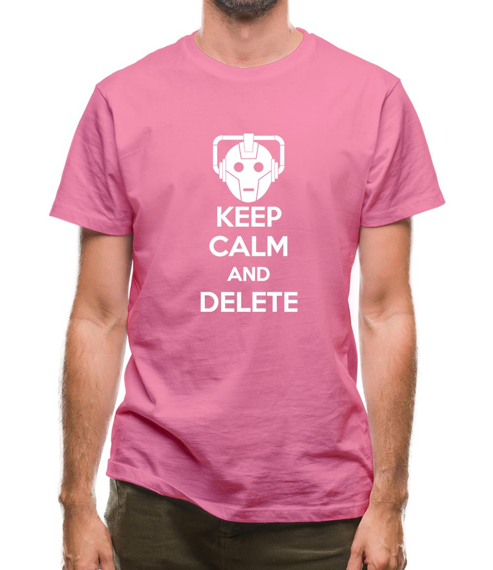 Keep Calm And Delete Mens T-Shirt Keep Calm And Delete Mens T-Shirt