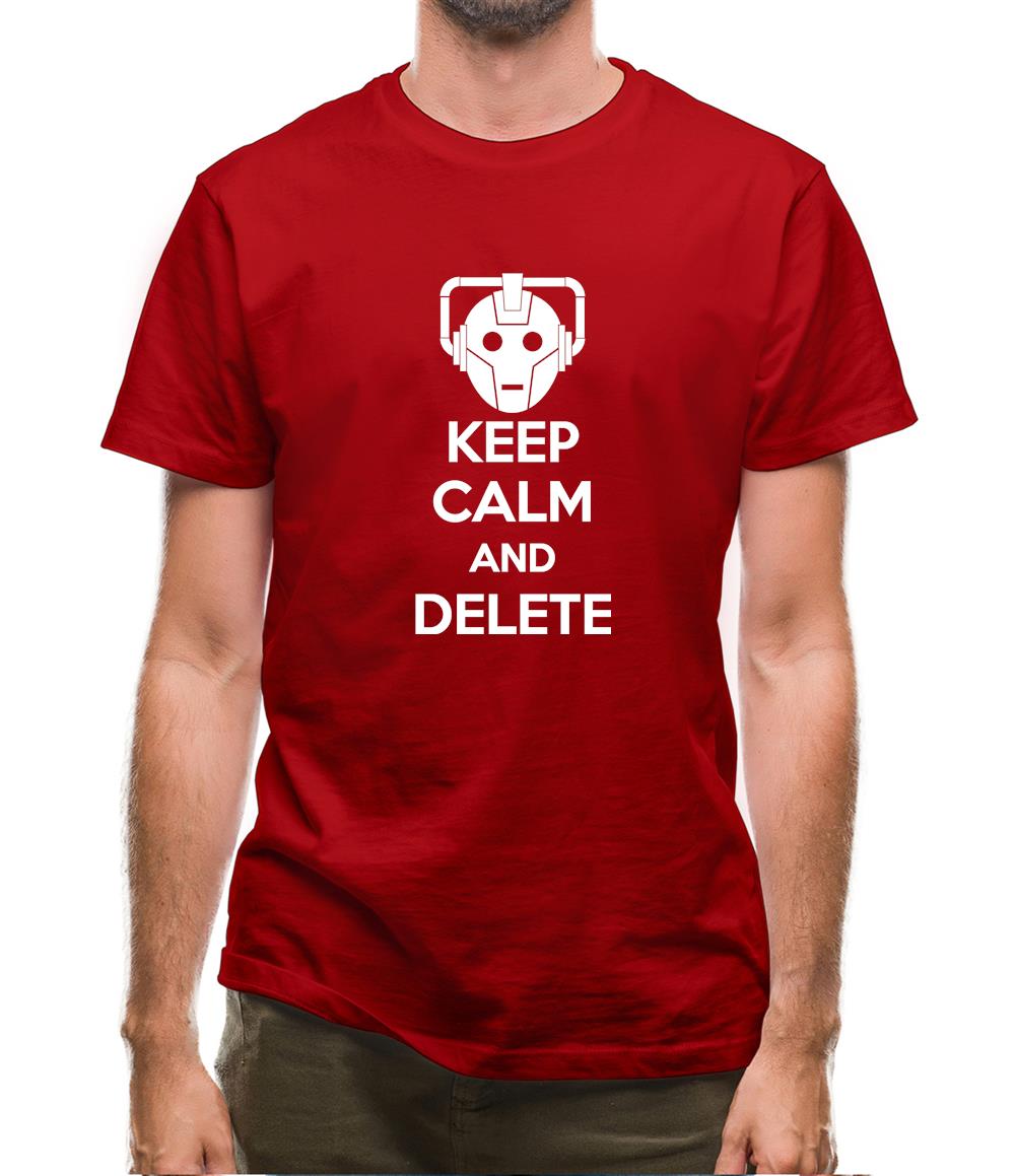 Keep Calm And Delete Mens T-Shirt Keep Calm And Delete Mens T-Shirt