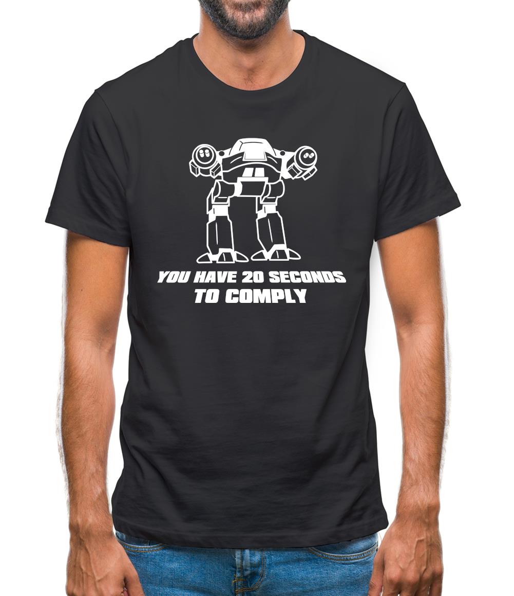 You Have Twenty Seconds To Comply Mens T-Shirt You Have Twenty Seconds To Comply Mens T-Shirt