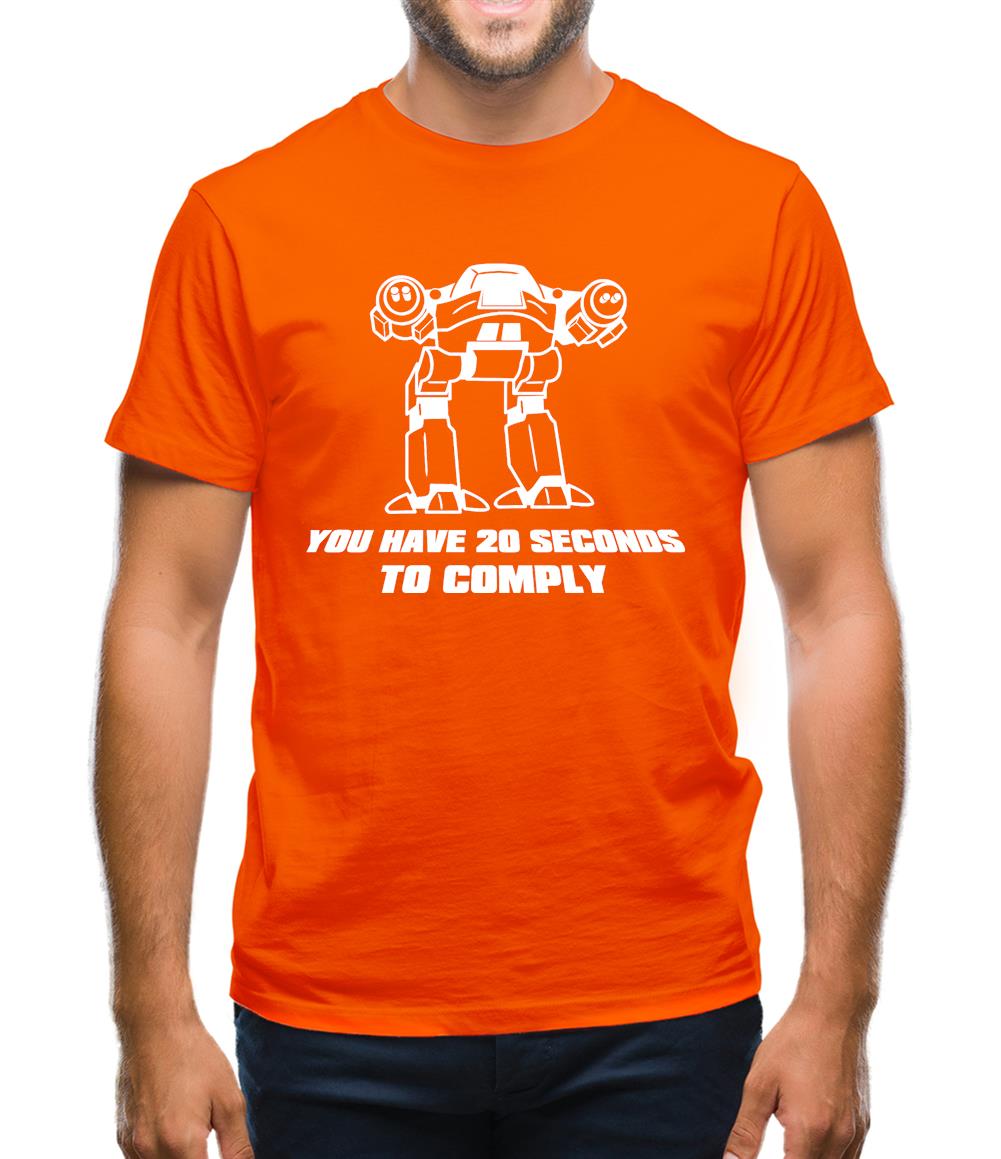 You Have Twenty Seconds To Comply Mens T-Shirt You Have Twenty Seconds To Comply Mens T-Shirt
