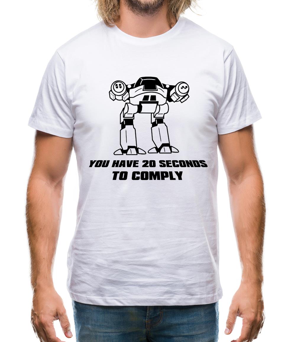 You Have Twenty Seconds To Comply Mens T-Shirt You Have Twenty Seconds To Comply Mens T-Shirt