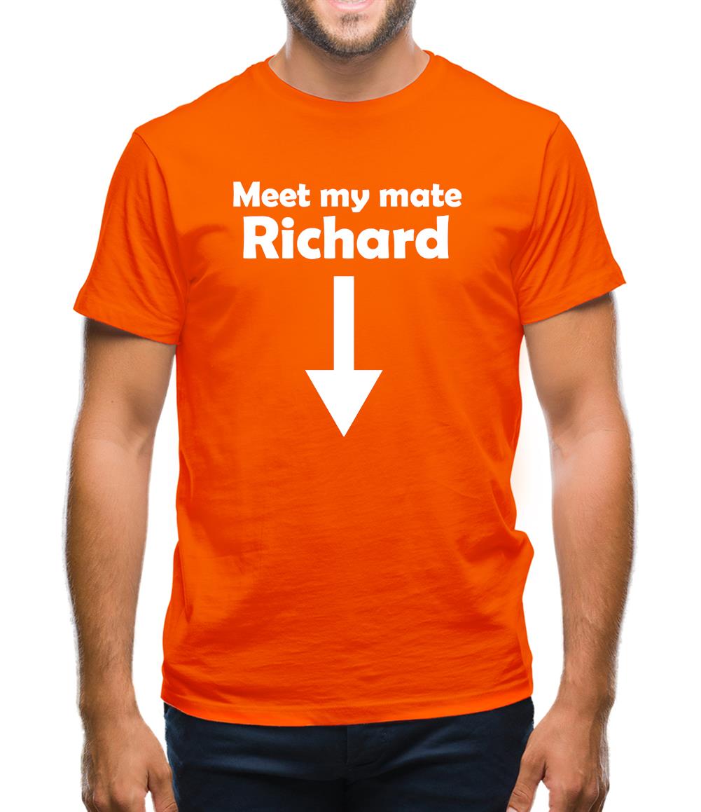 Meet My Mate Richard Mens T-Shirt Meet My Mate Richard Mens T-Shirt