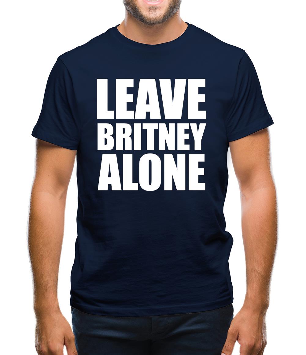 Leave Britney Alone Mens T-Shirt Leave Britney Alone Mens T-Shirt