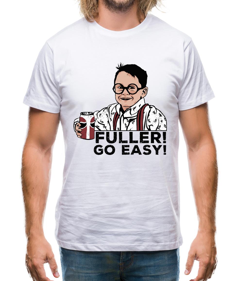 Fuller! Go Easy! Mens T-Shirt Fuller! Go Easy! Mens T-Shirt