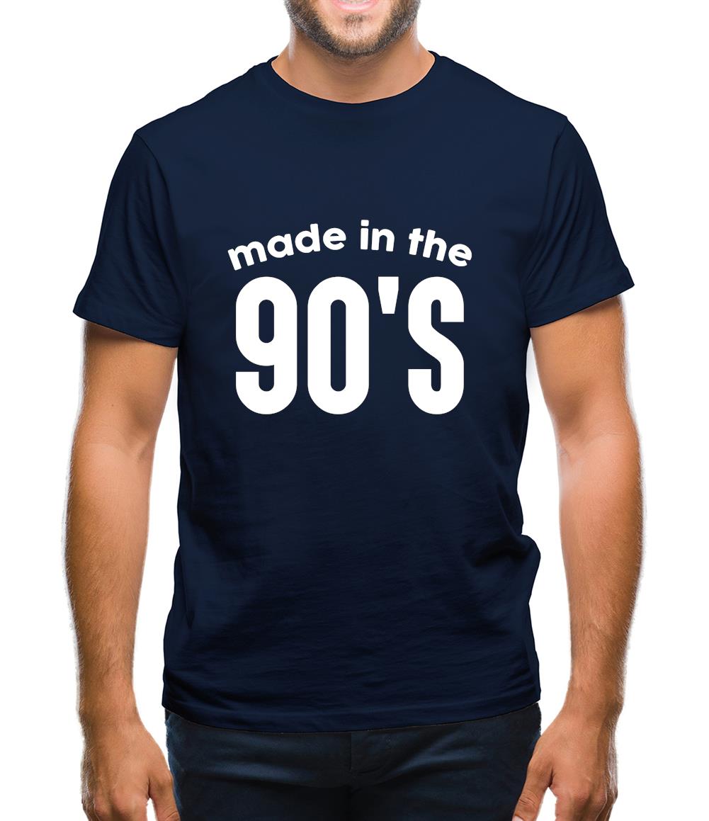 Made In The 90's Mens T-Shirt Made In The 90's Mens T-Shirt
