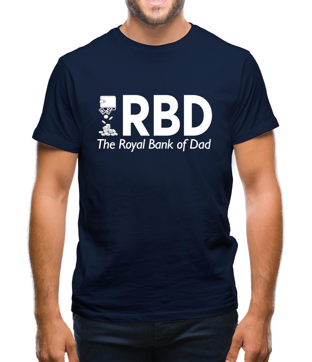 Royal Bank of Dad Mens T-Shirt Royal Bank of Dad Mens T-Shirt
