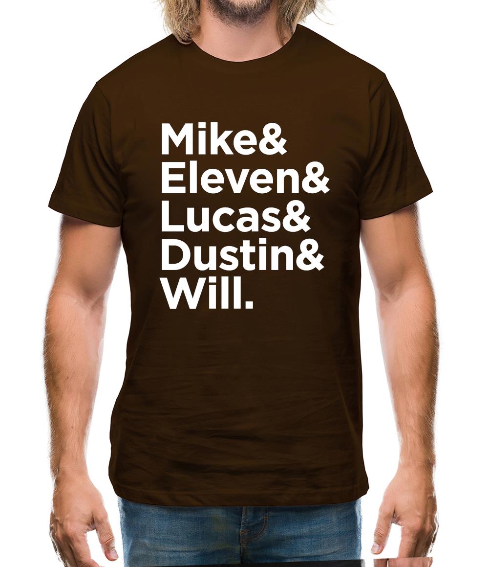Mike & Eleven & Lucas & Dustin & Will Mens T-Shirt Mike & Eleven & Lucas & Dustin & Will Mens T-Shirt