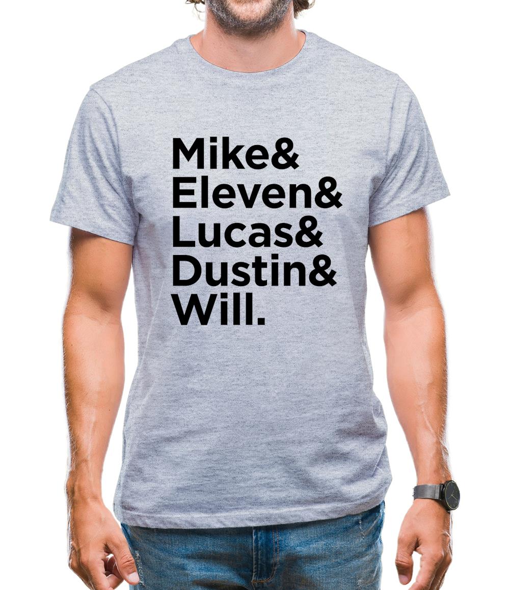 Mike & Eleven & Lucas & Dustin & Will Mens T-Shirt Mike & Eleven & Lucas & Dustin & Will Mens T-Shirt