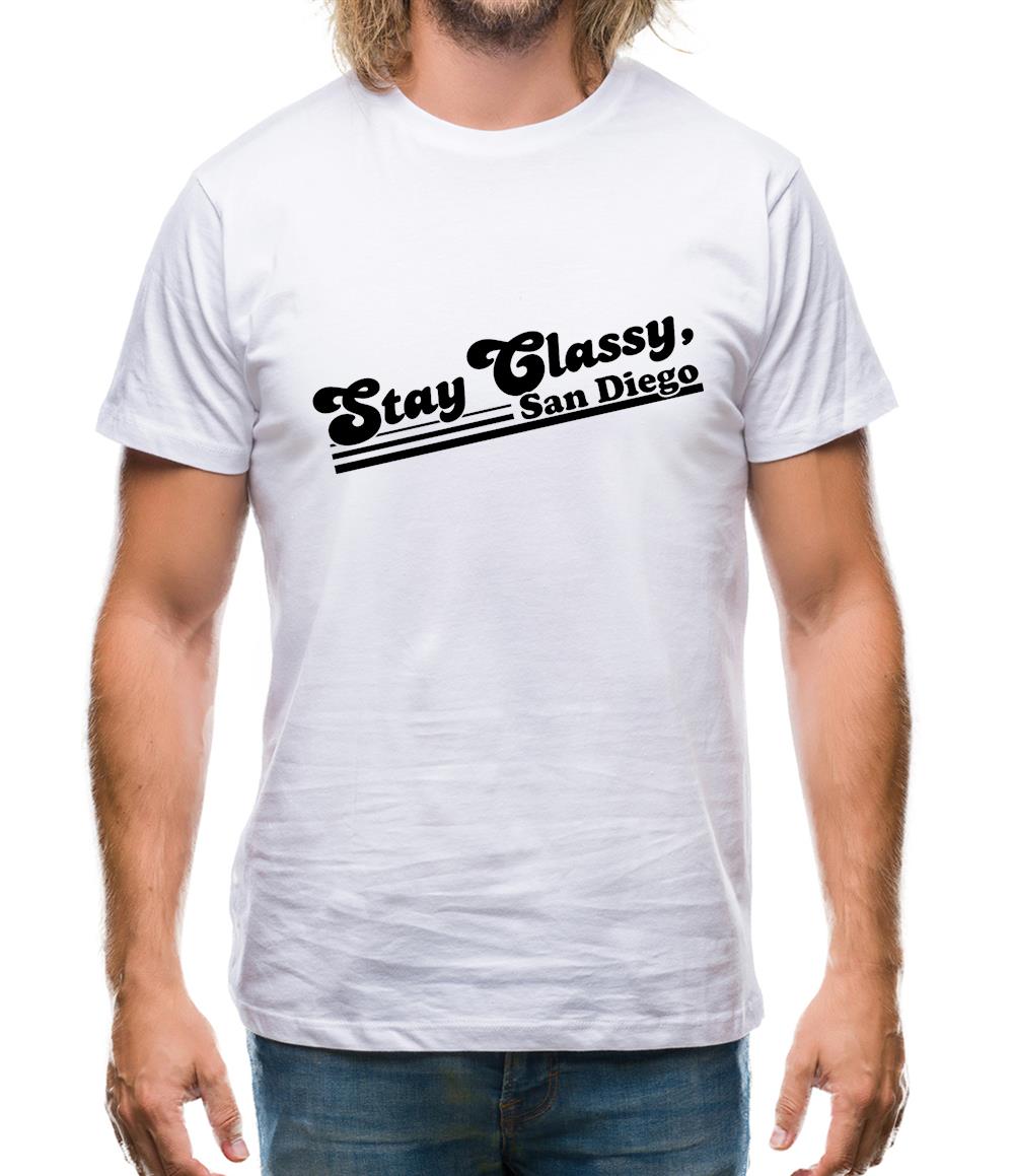 Stay Classy, San Diego Mens T-Shirt Stay Classy, San Diego Mens T-Shirt