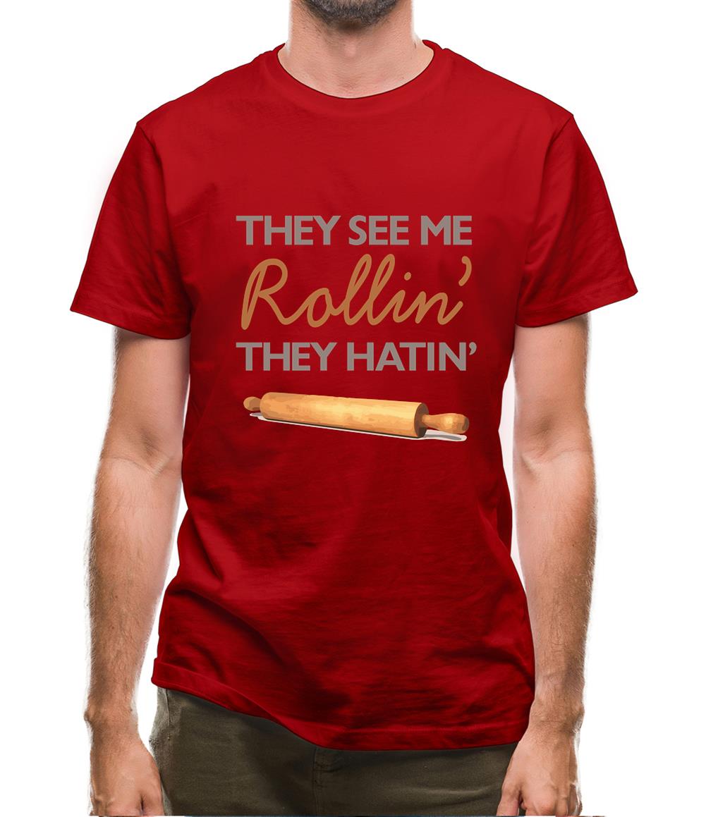 They See Me Rollin' They Hatin' Mens T-Shirt They See Me Rollin' They Hatin' Mens T-Shirt