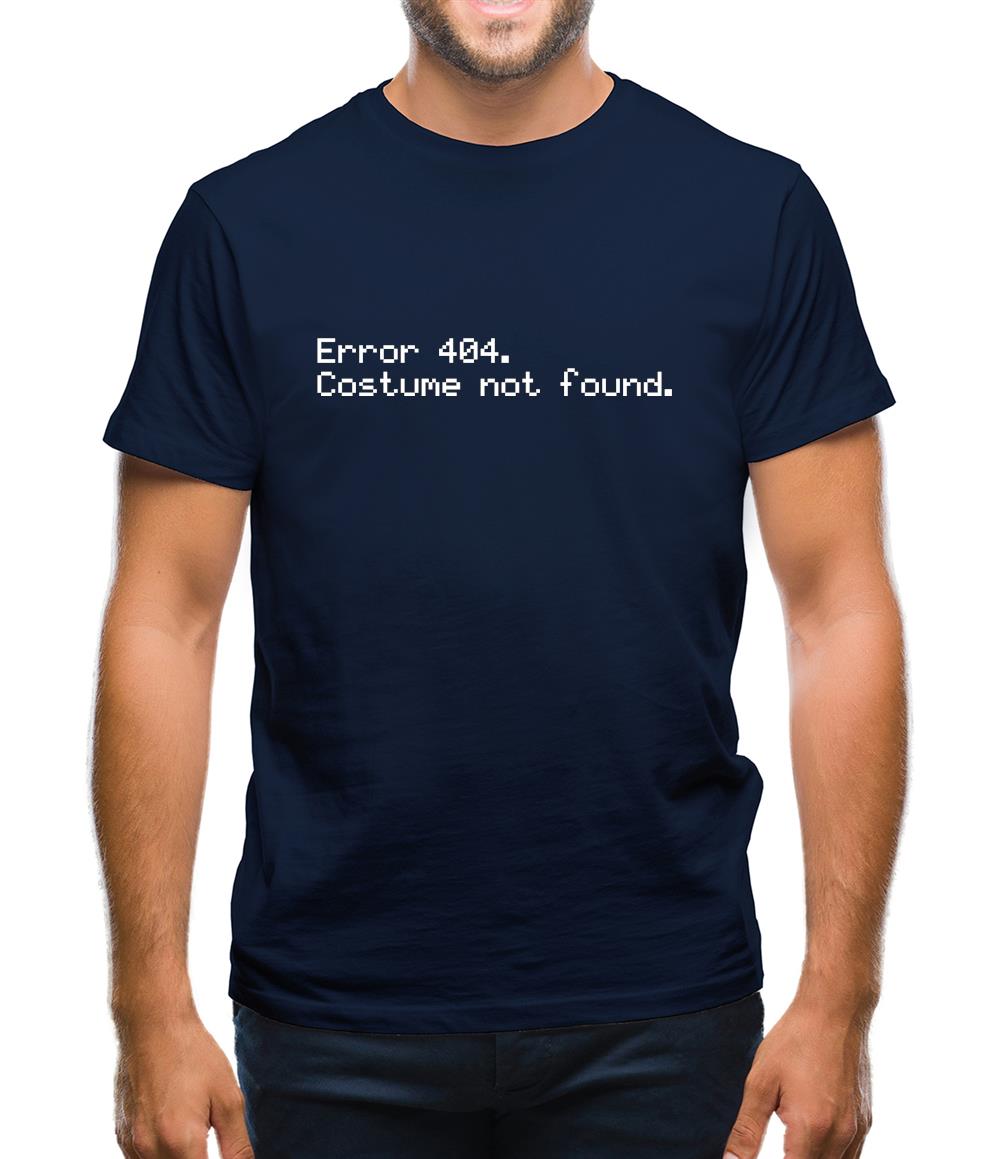 Error 404 Costume Not Found Mens T-Shirt Error 404 Costume Not Found Mens T-Shirt