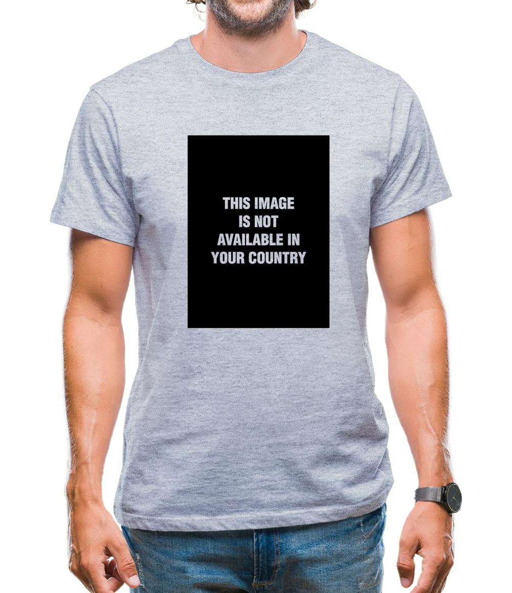 This Image Is Not Available In Your Country Mens T-Shirt This Image Is Not Available In Your Country Mens T-Shirt