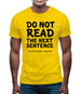 Do Not Read The Next Sentence. You Little Rebel. I Like You. Mens T-Shirt