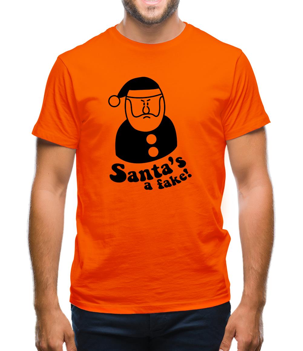 Santa's A Fake! Mens T-Shirt Santa's A Fake! Mens T-Shirt