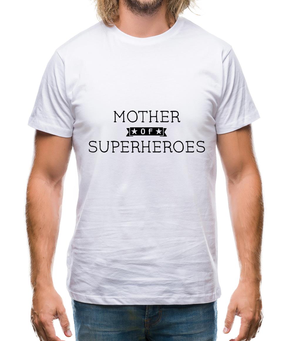 Mother Of Superheroes Mens T-Shirt Mother Of Superheroes Mens T-Shirt