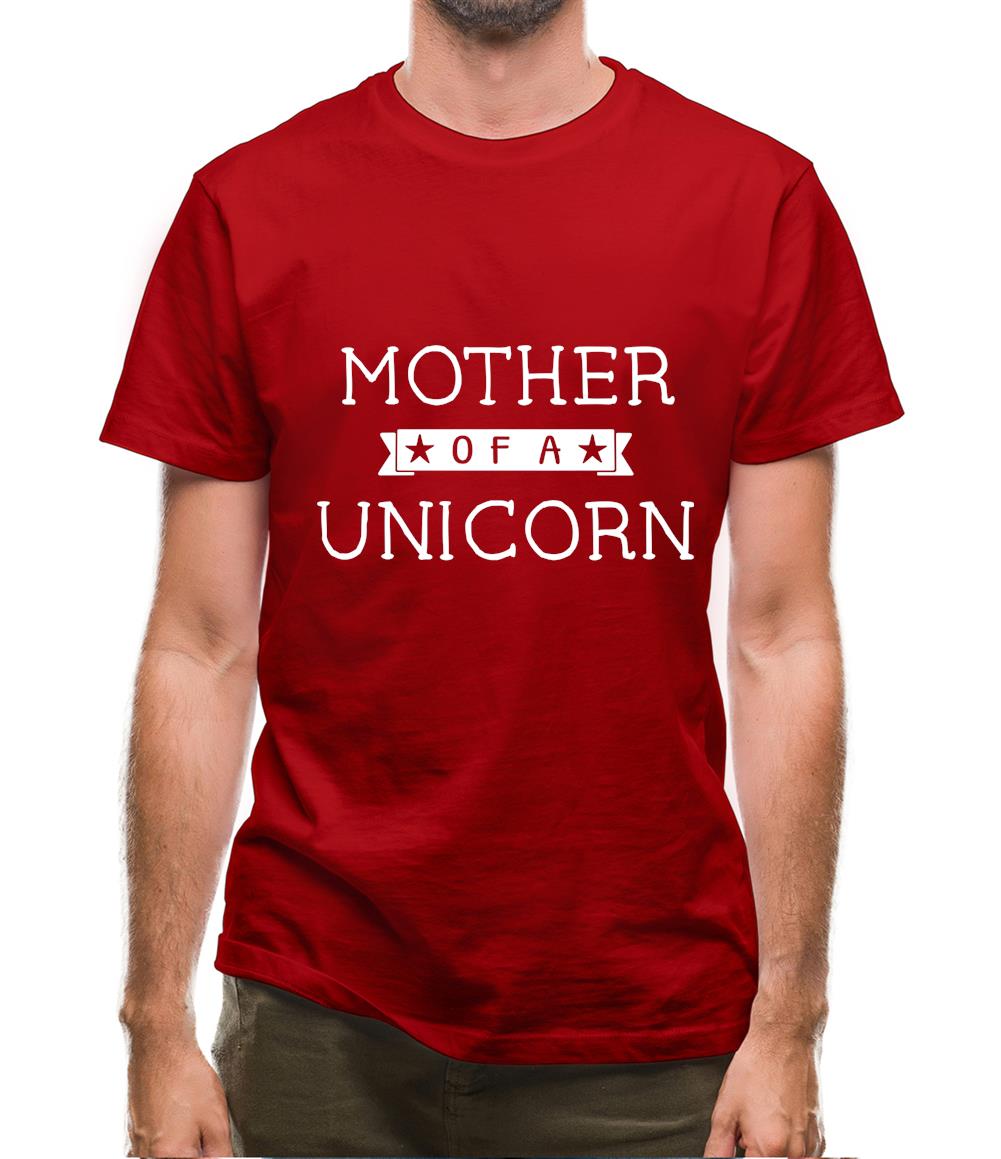 Mother Of A Unicorn Mens T-Shirt Mother Of A Unicorn Mens T-Shirt
