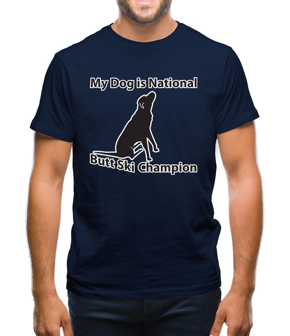 My Dog is Butt Ski Champ Mens T-Shirt My Dog is Butt Ski Champ Mens T-Shirt