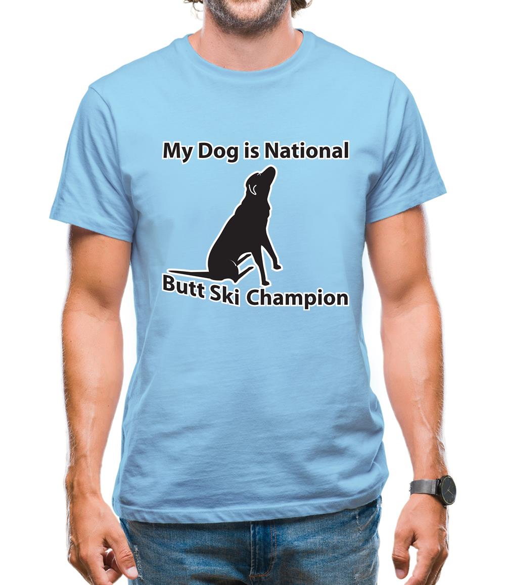 My Dog is Butt Ski Champ Mens T-Shirt My Dog is Butt Ski Champ Mens T-Shirt