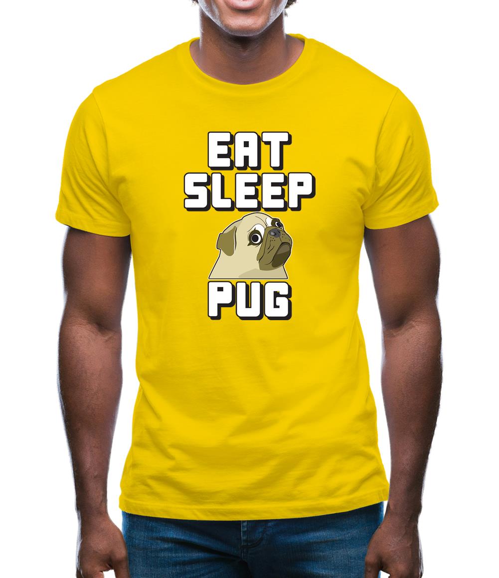 Eat Sleep Pug Mens T-Shirt Eat Sleep Pug Mens T-Shirt