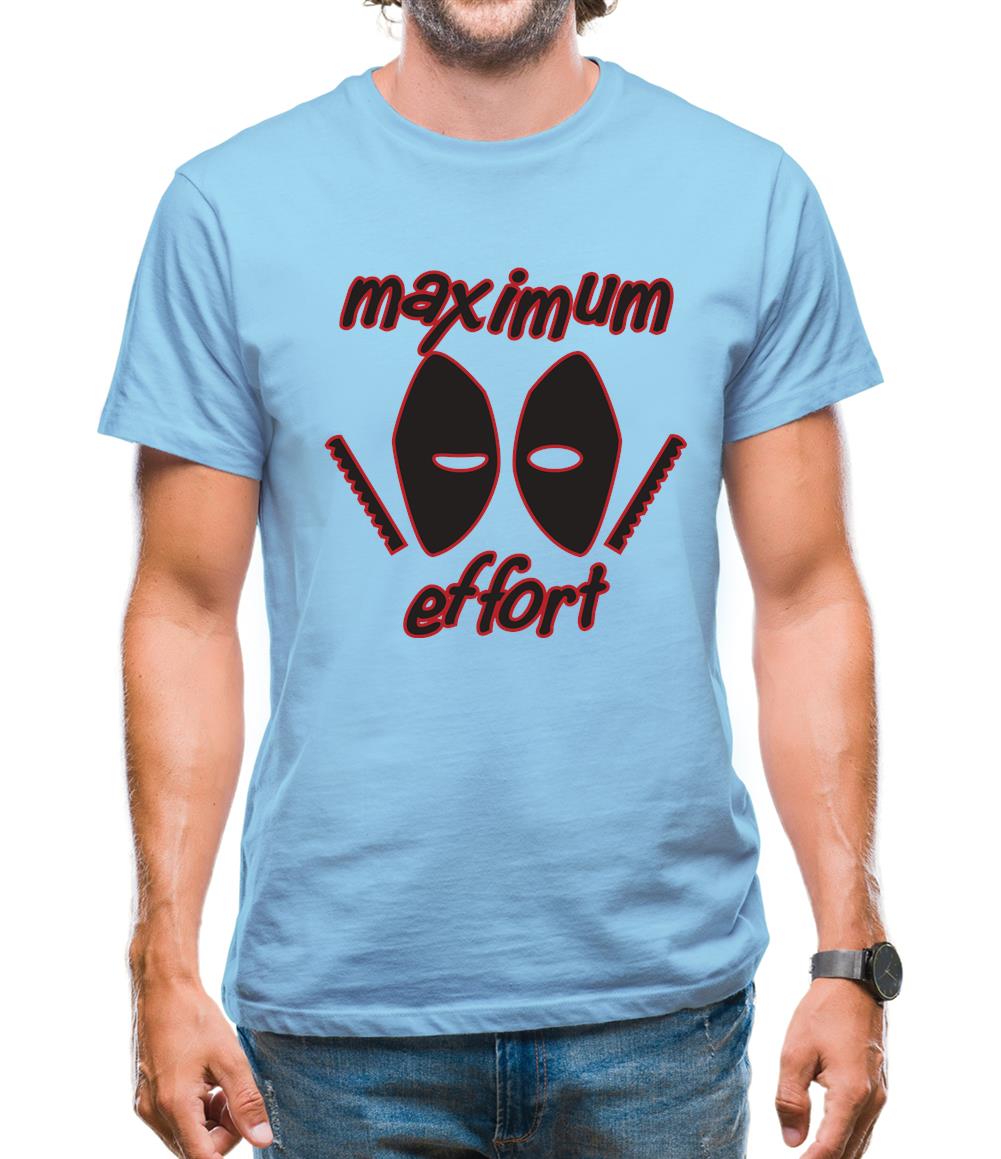 Maximum Effort Mens T-Shirt Maximum Effort Mens T-Shirt