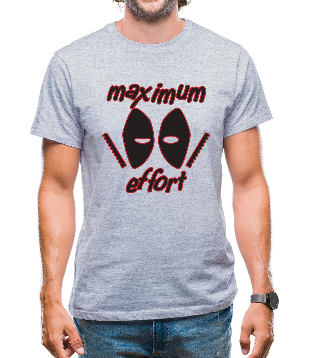 Maximum Effort Mens T-Shirt Maximum Effort Mens T-Shirt