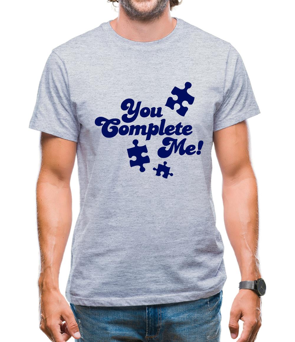 You Complete Me Mens T-Shirt You Complete Me Mens T-Shirt