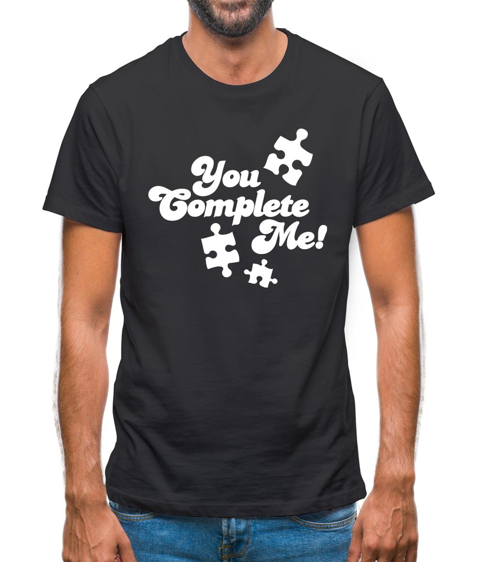 You Complete Me Mens T-Shirt You Complete Me Mens T-Shirt