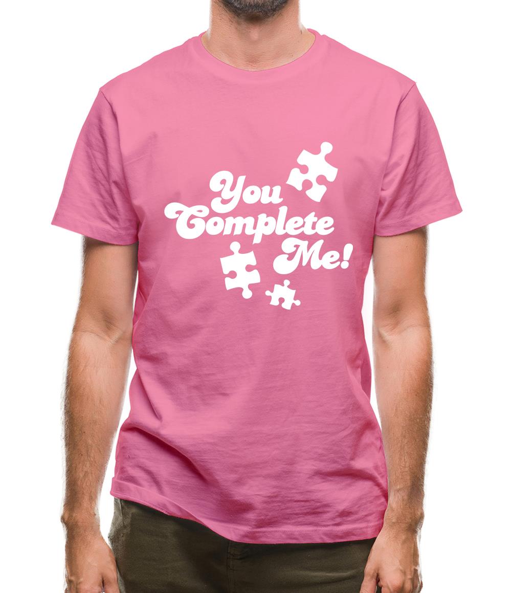 You Complete Me Mens T-Shirt You Complete Me Mens T-Shirt