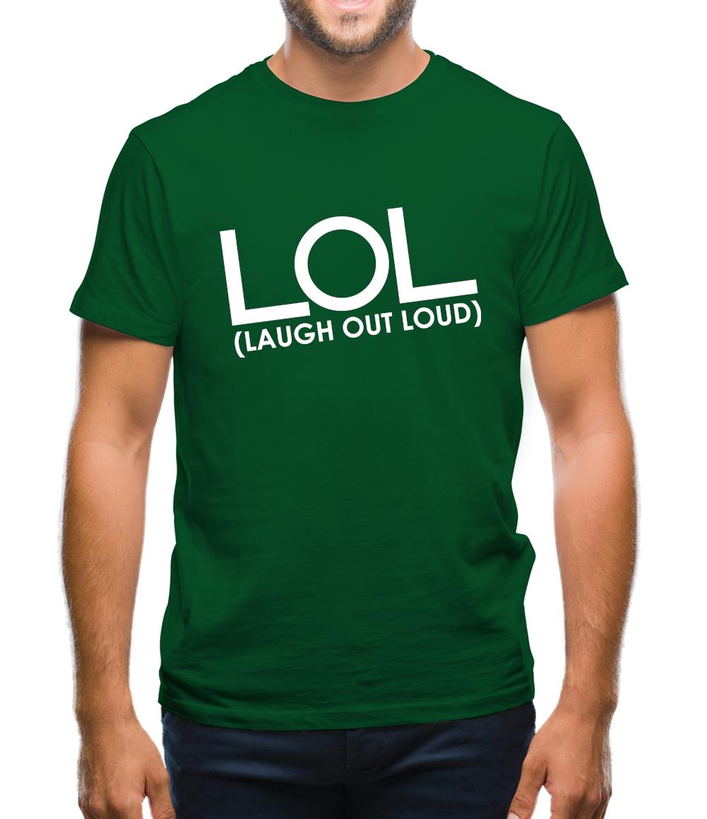LOL (Laugh Out Loud) Mens T-Shirt LOL (Laugh Out Loud) Mens T-Shirt