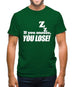 If You Snooze, You Lose! Mens T-Shirt If You Snooze, You Lose! Mens T-Shirt