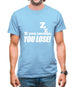 If You Snooze, You Lose! Mens T-Shirt If You Snooze, You Lose! Mens T-Shirt