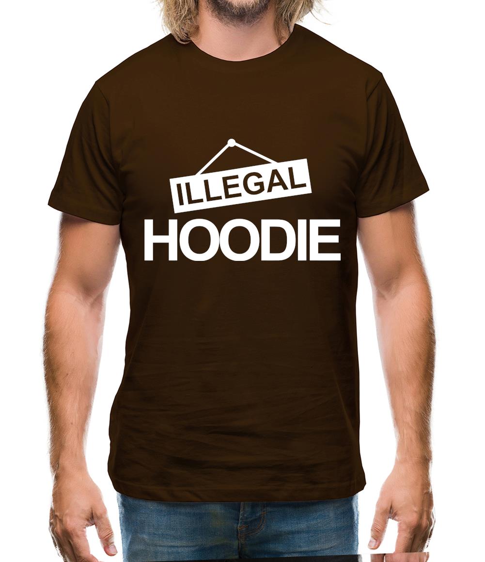 Illegal Hoodie Mens T-Shirt Illegal Hoodie Mens T-Shirt