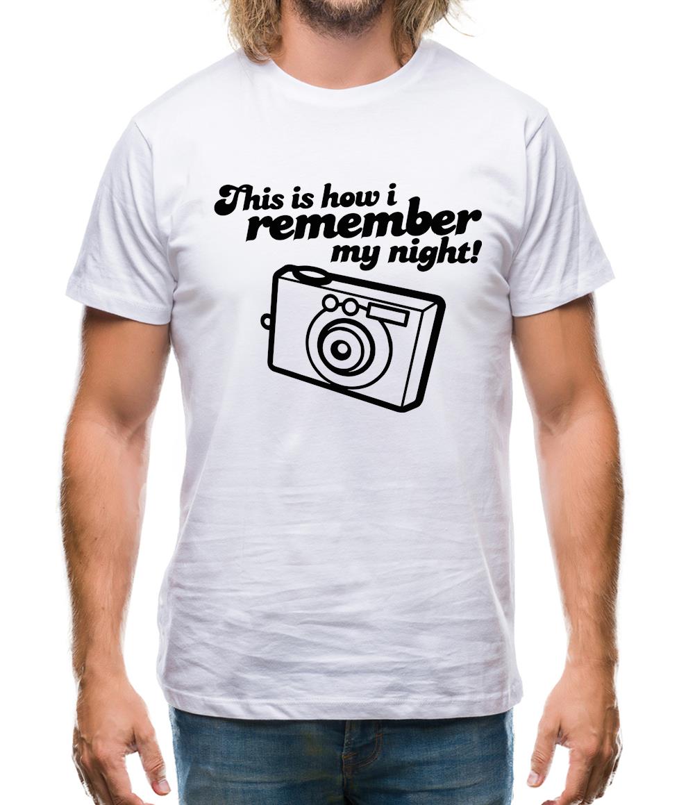 This Is How I Remember My Night! Mens T-Shirt This Is How I Remember My Night! Mens T-Shirt