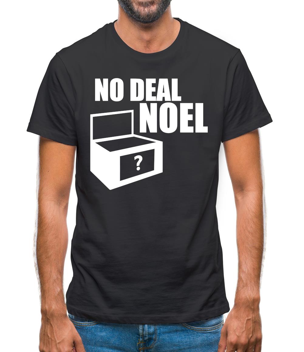 No Deal Noel Mens T-Shirt No Deal Noel Mens T-Shirt