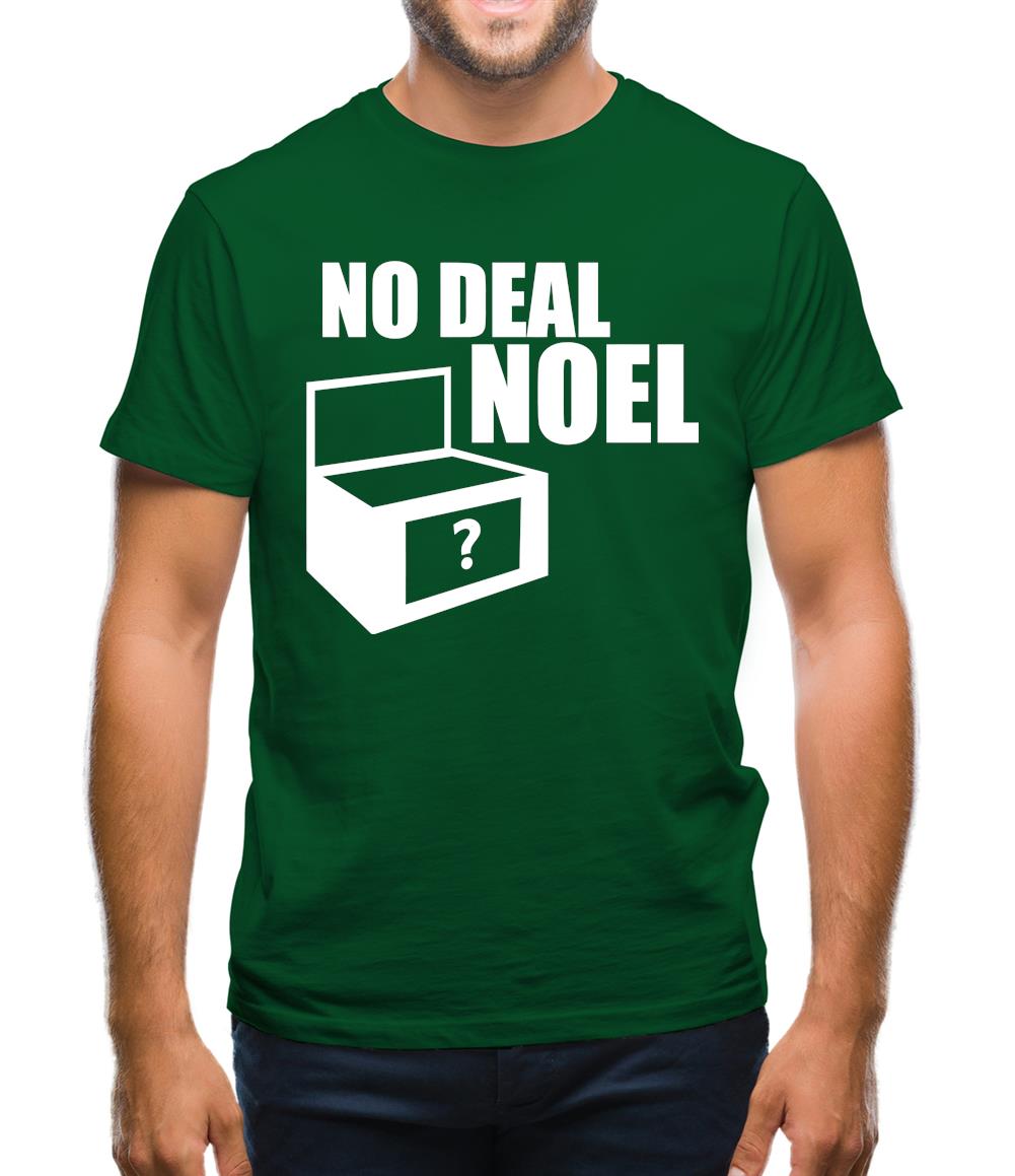 No Deal Noel Mens T-Shirt No Deal Noel Mens T-Shirt