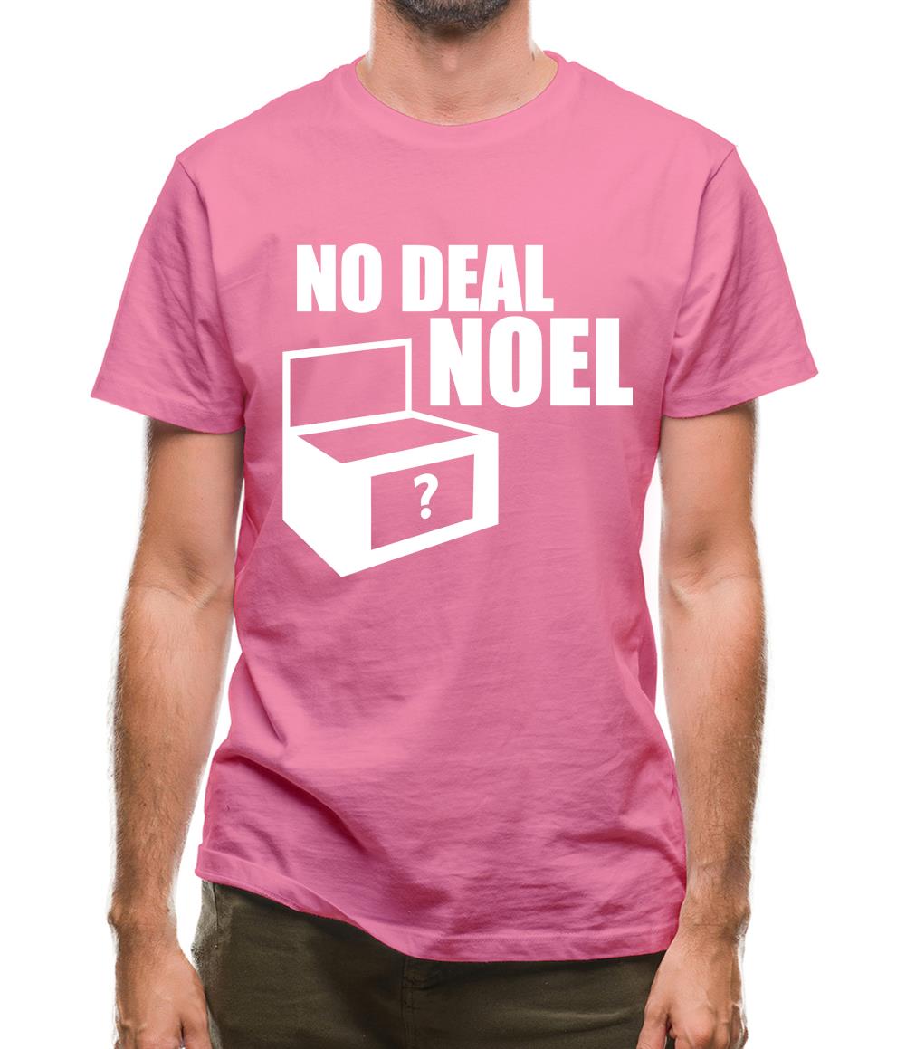 No Deal Noel Mens T-Shirt No Deal Noel Mens T-Shirt