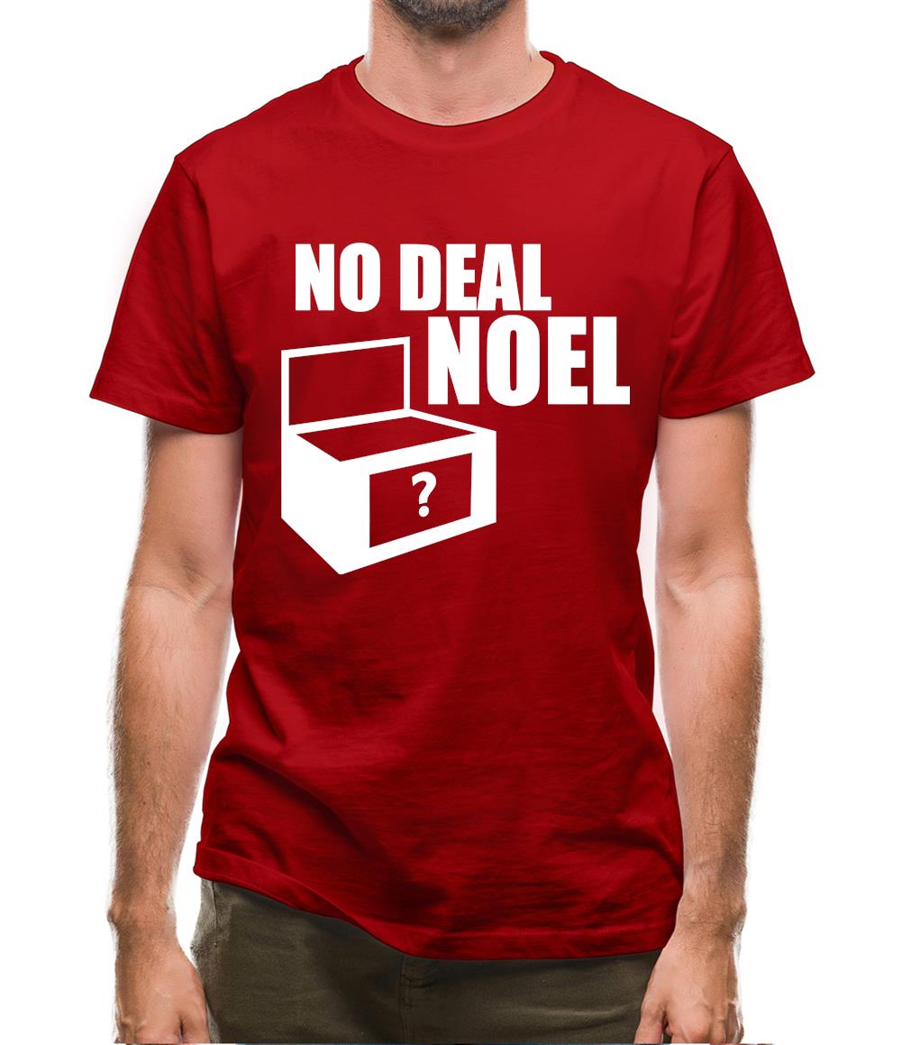 No Deal Noel Mens T-Shirt No Deal Noel Mens T-Shirt