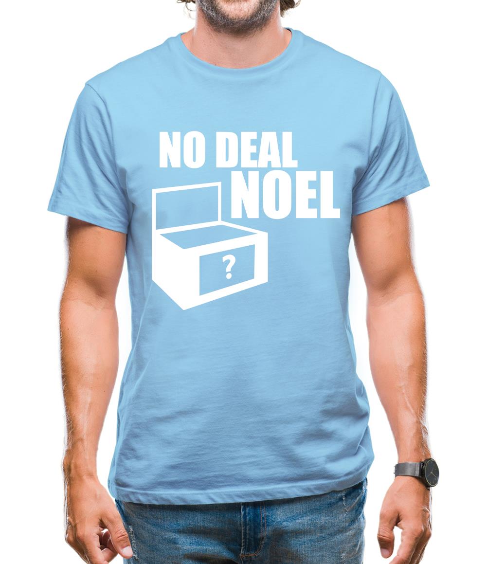 No Deal Noel Mens T-Shirt No Deal Noel Mens T-Shirt