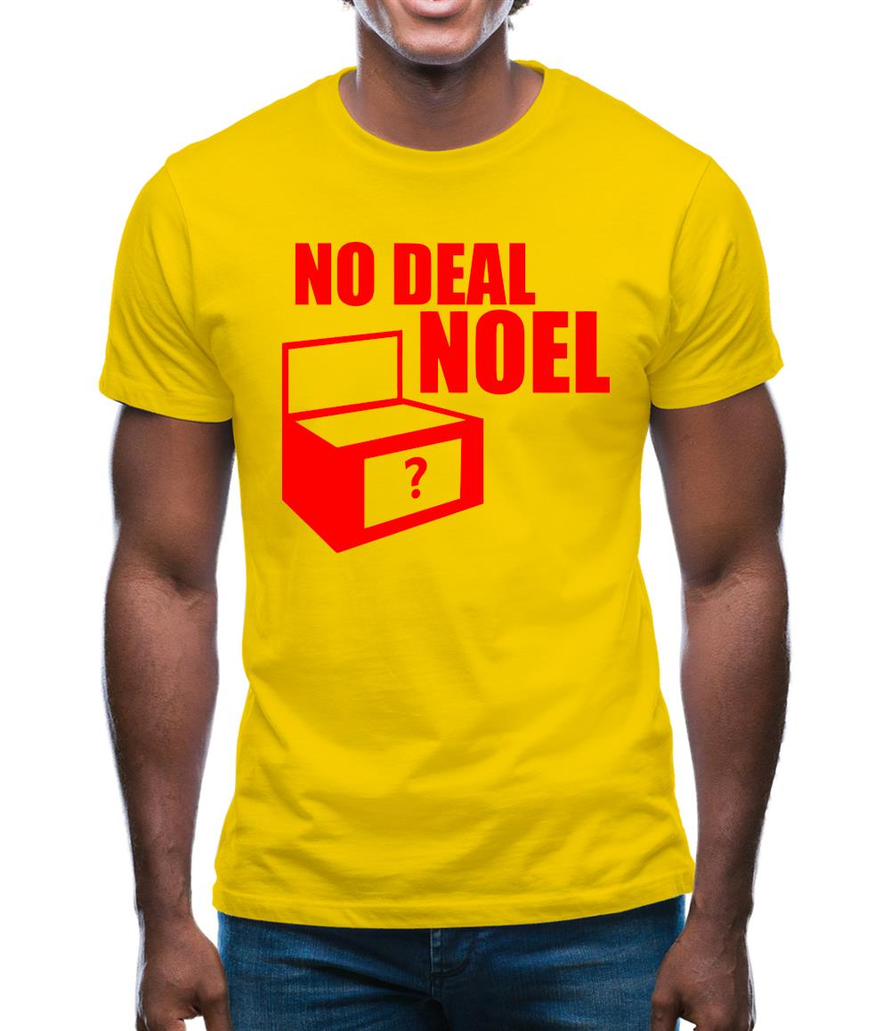 No Deal Noel Mens T-Shirt No Deal Noel Mens T-Shirt