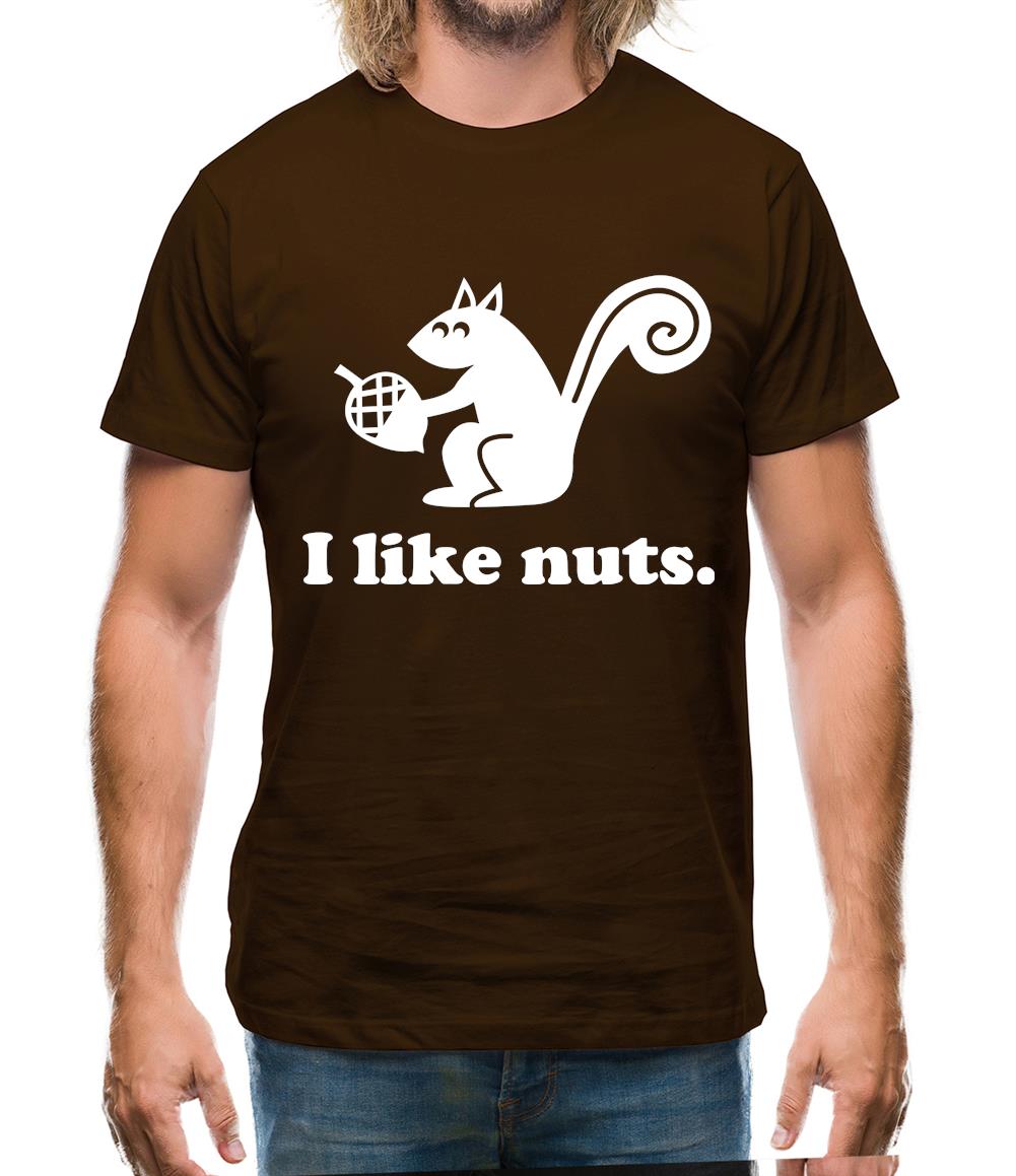 I Like Nuts Mens T-Shirt I Like Nuts Mens T-Shirt
