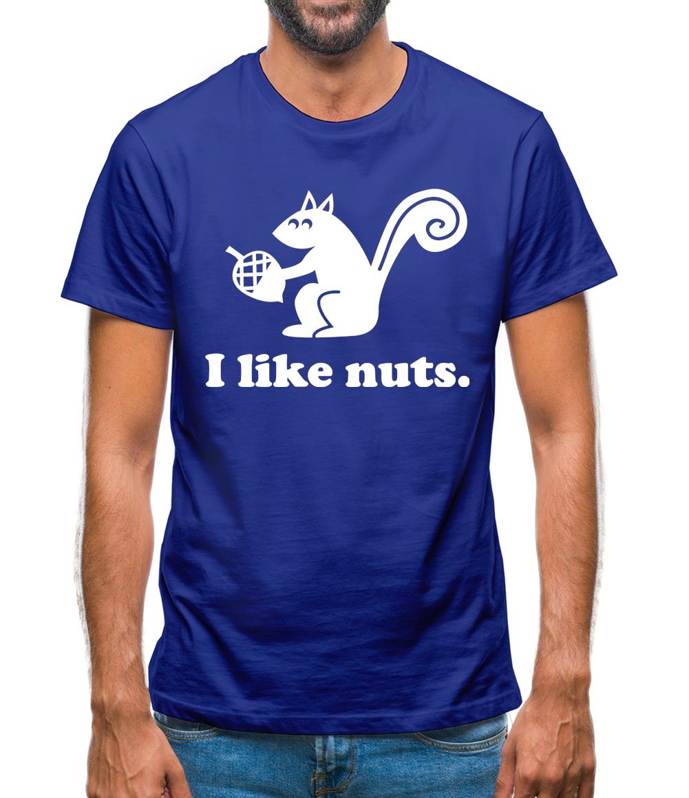 I Like Nuts Mens T-Shirt I Like Nuts Mens T-Shirt