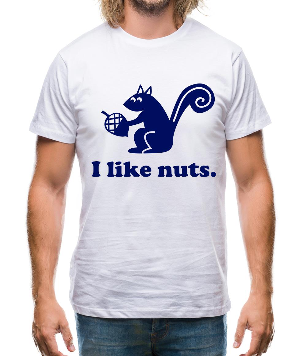 I Like Nuts Mens T-Shirt I Like Nuts Mens T-Shirt