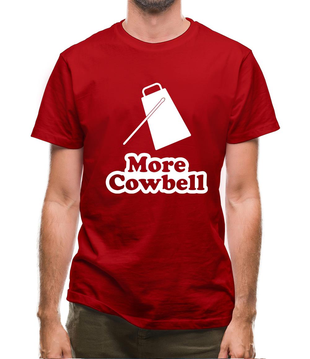 More Cowbell Mens T-Shirt More Cowbell Mens T-Shirt
