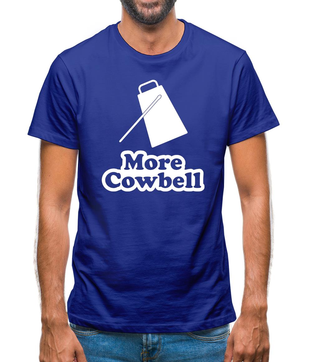 More Cowbell Mens T-Shirt More Cowbell Mens T-Shirt